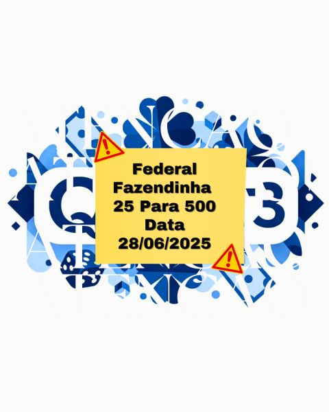 FEDERAL - FAZENDINHA 25 PARA 500