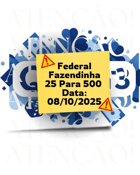 FEDERAL - FAZENDINHA 25 PARA 500