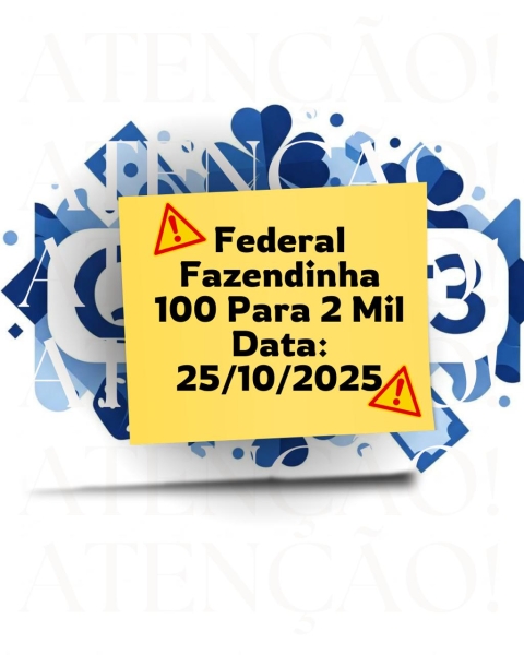 FEDERAL - FAZENDINHA 100 PARA 2 MIL