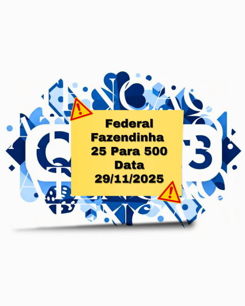FEDERAL - FAZENDINHA 25 PARA 500